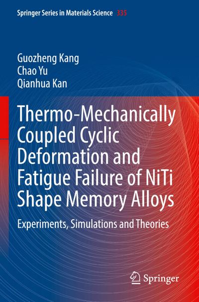 Thermo-Mechanically Coupled Cyclic Deformation and Fatigue Failure of NiTi Shape Memory Alloys