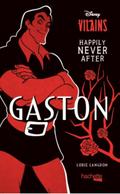 Happily Never After - Gaston