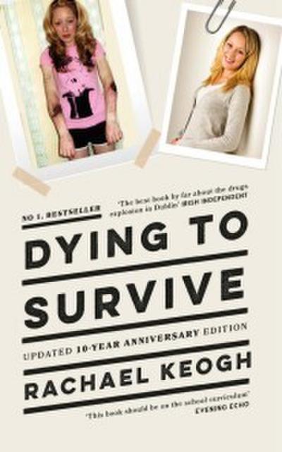 Dying to Survive: Surviving Drug Addiction