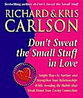 Don’t Sweat The Small Stuff in Love