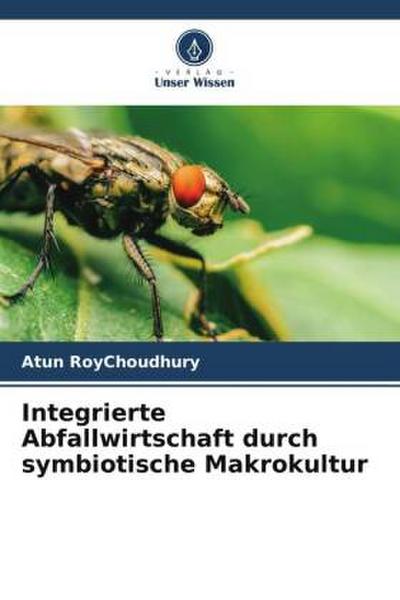 Integrierte Abfallwirtschaft durch symbiotische Makrokultur