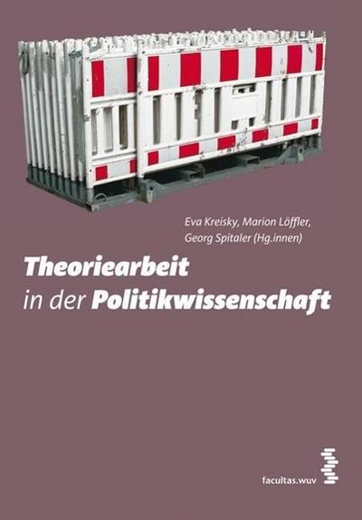 Theoriearbeit in der Politikwissenschaft