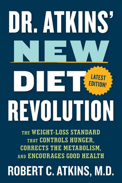 Dr. Atkins’ New Diet Revolution