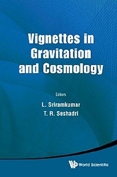 Vignettes In Gravitation And Cosmology