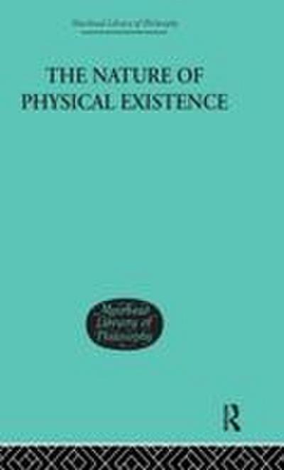 The Nature of Physical Existence