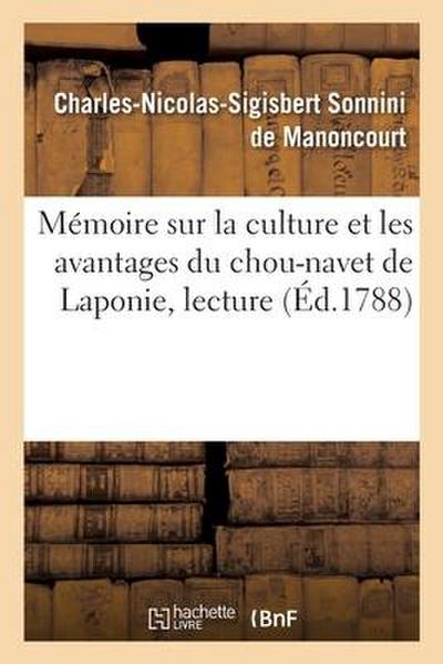 Mémoire Sur La Culture Et Les Avantages Du Chou-Navet de Laponie, Lecture