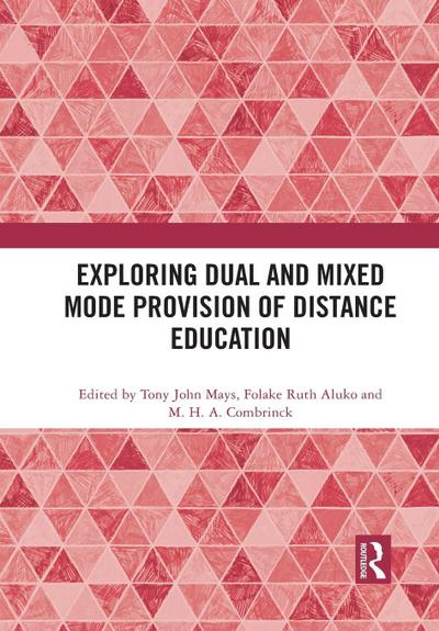 Exploring Dual and Mixed Mode Provision of Distance Education