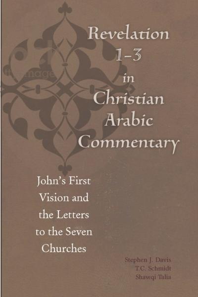 Revelation 1-3 in Christian Arabic Commentary