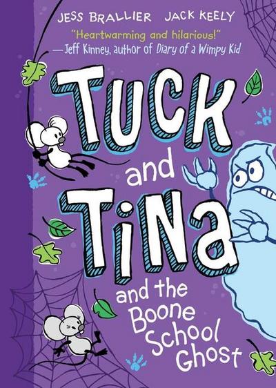 Tuck and Tina and the Boone School Ghost