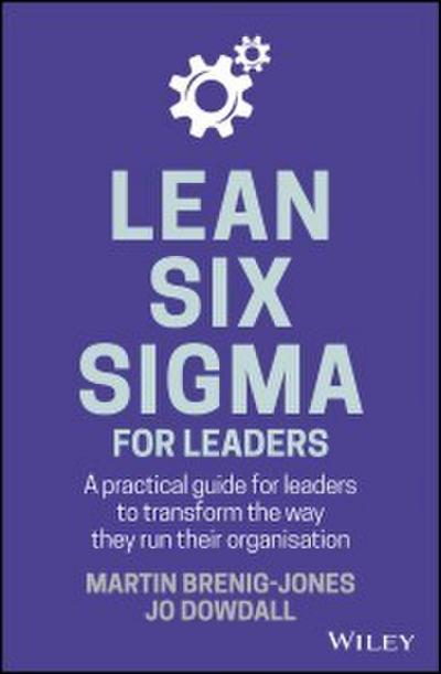 Lean Six Sigma For Leaders