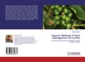 Organic Methods of Pest Management for Coffee