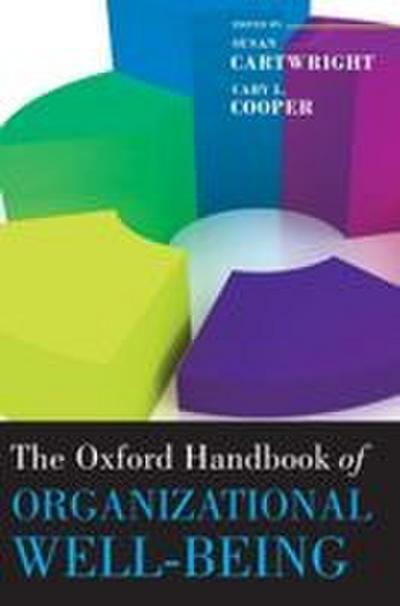 The Oxford Handbook of Organizational Well Being