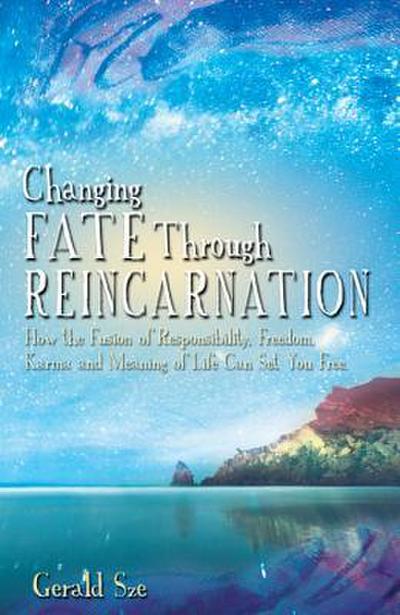 Changing Fate Through Reincarnation