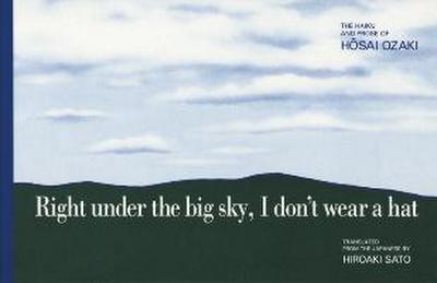 Right under the big sky, I don’t wear a hat