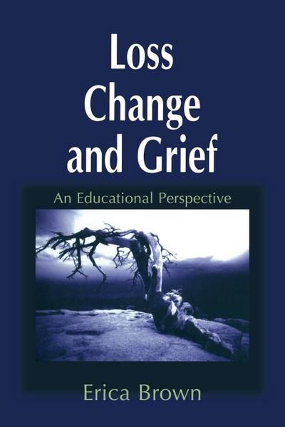 Loss, Change and Grief