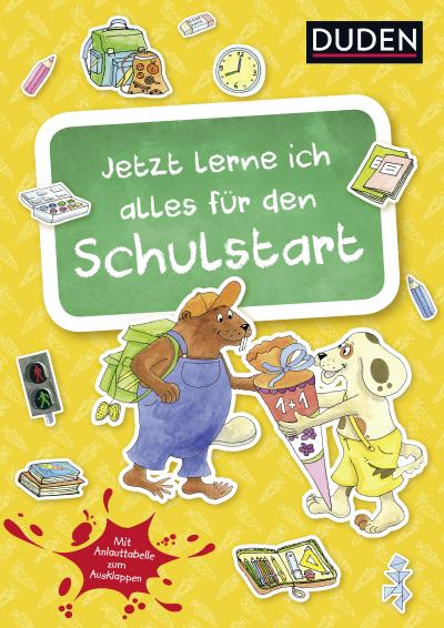 Duden: Jetzt lerne ich alles für den Schulstart (Heft): Alles drin zur Einschulung (DUDEN Kinderwissen Vorschule)