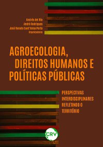 Agroecologia, direitos humanos e políticas públicas