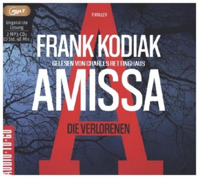 Amissa. Die Verlorenen; ., 2 Audio-CD, MP3