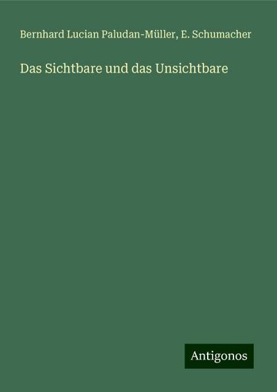 Das Sichtbare und das Unsichtbare