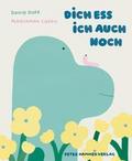 Dich ess ich auch noch