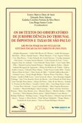 Os 100 textos do observatório de jurisprudência do tribunal de impostos e taxas de São Paulo