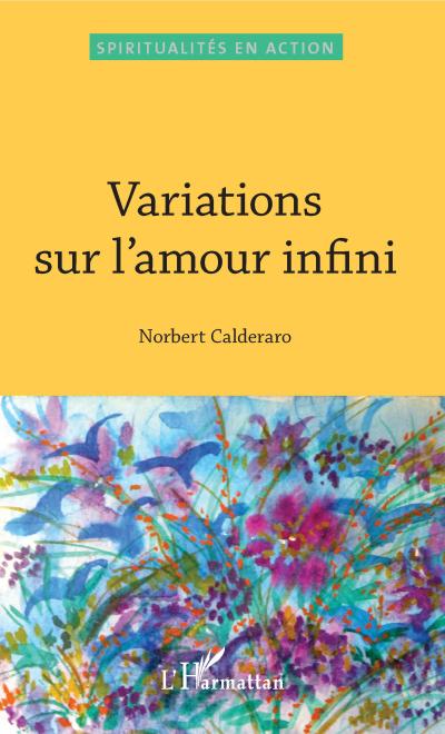 Variations sur l’amour infini