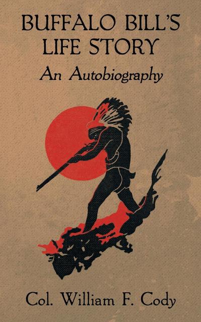 Buffalo Bill’s Life Story