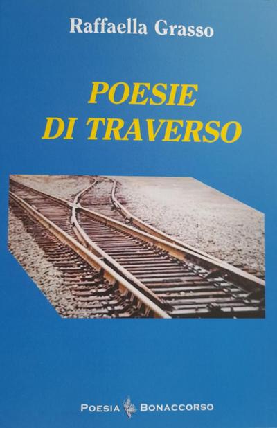 Grasso, R: Poesie di traverso
