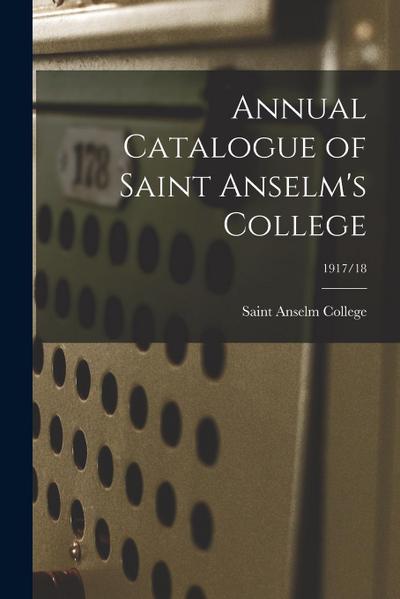 Annual Catalogue of Saint Anselm’s College; 1917/18