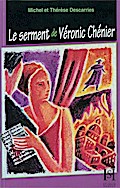 Le serment de Véronic Chénier