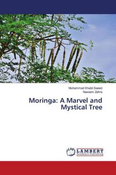 Moringa: A Marvel and Mystical Tree