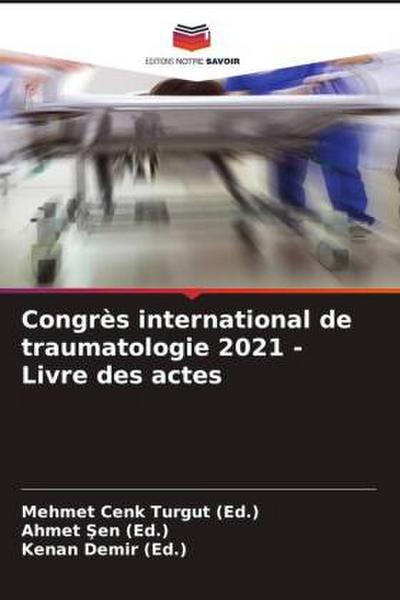 Congrès international de traumatologie 2021 - Livre des actes