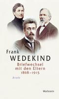 Briefwechsel mit den Eltern 1868-1915