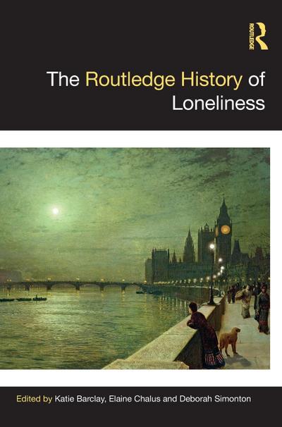 The Routledge History of Loneliness