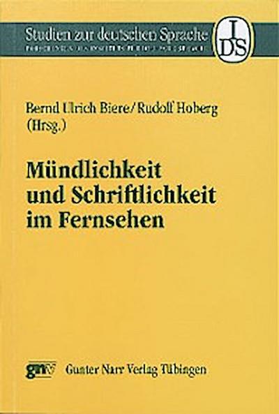 Mündlichkeit und Schriftlichkeit im Fernsehen