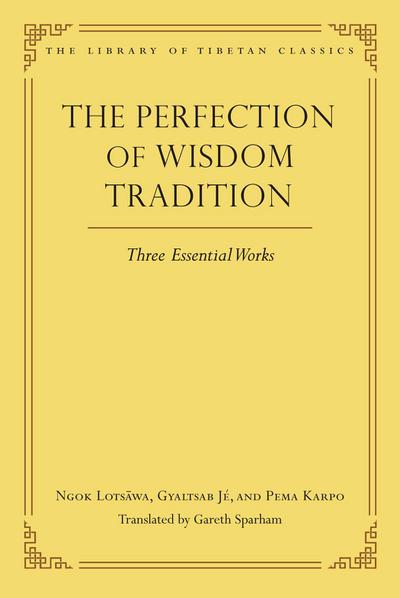 The Perfection of Wisdom Tradition