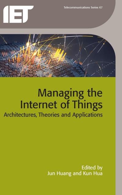 Managing the Internet of Things