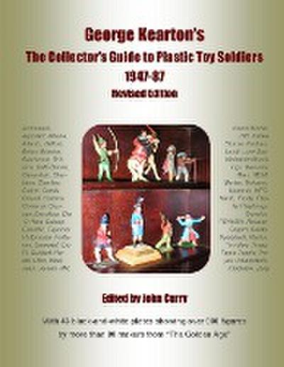 George Kearton’s The Collectors Guide to Plastic Toy Soldiers 1947-1987 Revised Edition