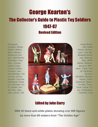 George Kearton’s The Collectors Guide to Plastic Toy Soldiers 1947-1987 Revised Edition