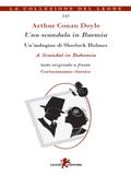 Uno scandalo in Boemia. Un’indagine di Sherlock Holmes. Testo originale a fronte