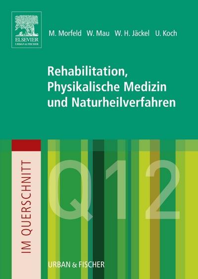 Rehabilitation, Physikalische Medizin und Naturheilverfahren