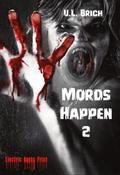 Mords Happen 2