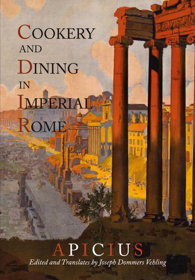 Cookery And Dining In Imperial Rome