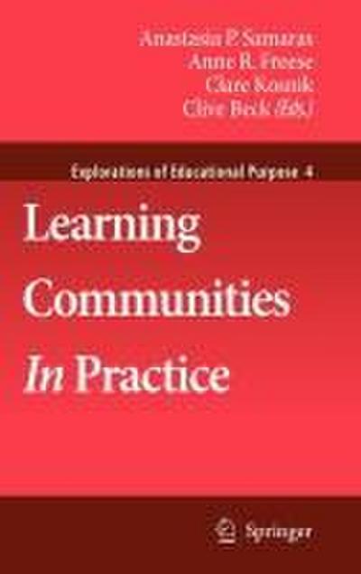 Learning Communities In Practice (Explorations of Educational Purpose, 4, Band 4)