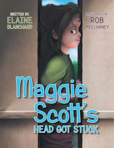 Maggie Scott’s Head Got Stuck