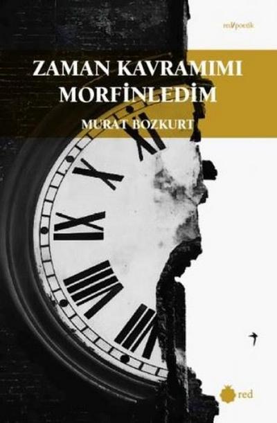 Zaman Kavramimi Morfinledim - Red Poetik