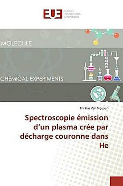 Spectroscopie émission d’un plasma crée par décharge couronne dans He