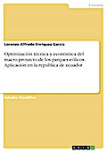 Optimización técnica y económica del macro proyecto de los parques eólicos. Aplicación en la republica de ecuador