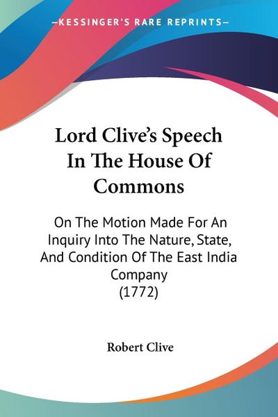 Lord Clive’s Speech In The House Of Commons