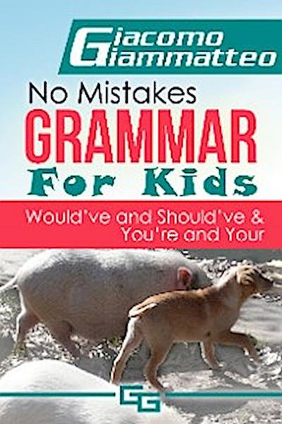 No Mistakes Grammar for Kids, Volume IV